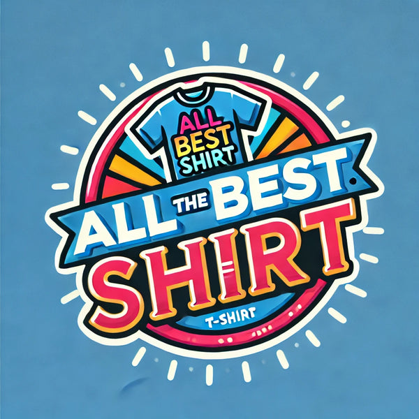 All The Best Shirts